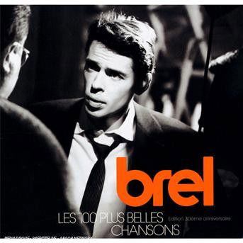 Les 100 Plus Belles 2010 - Jacques Brel - Música - UNIVERSAL - 0600753091920 - 25 de outubro de 2010