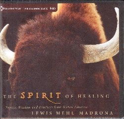 Cover for Lewis Mehl-Madrona  · The Spirit Of Healing (CD)