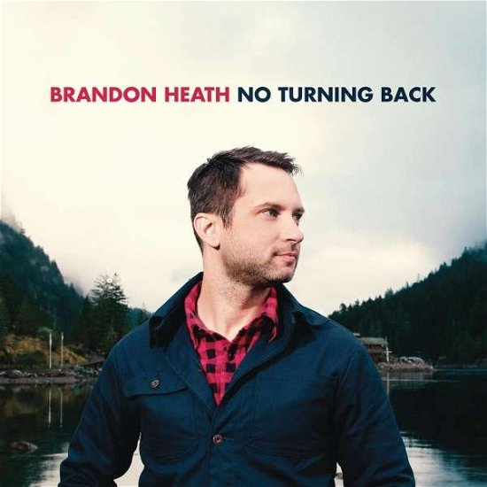 Cover for Brandon Heath · No Turning Back (CD) (2015)
