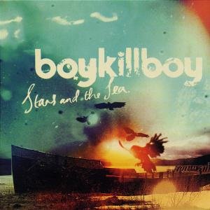 Boy Kill Boy · Stars & The Sea (CD) (2015)