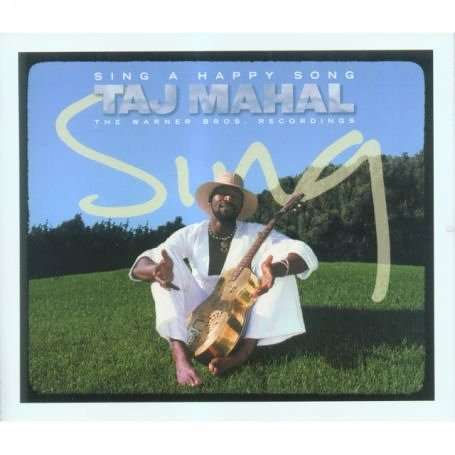 Cover for Taj Mahal · Sing a Happy Song (CD) (2020)