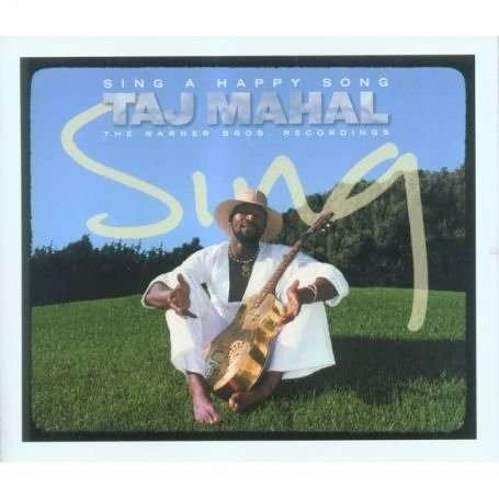 Cover for Taj Mahal · Sing a Happy Song (CD) (2020)