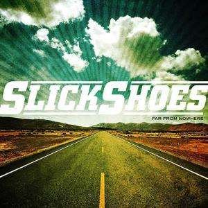 Far From Nowhere - Slick Shoes - Musik - SIDEONEDUMMY - 0603967123920 - 8. juli 2003