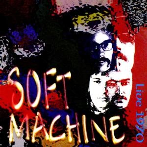 Cover for Soft Machine · Live 1970 (CD) (1998)