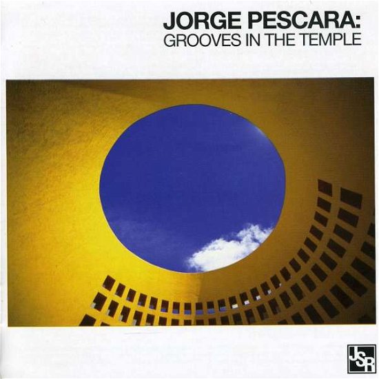 Cover for Jorge Pescara · Grooves In The Temple (CD) (2015)