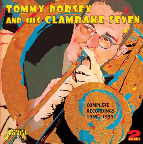 Complete Recordings 1935-1939 - Tommy Dorsey & Clambake Seven - Música - JASMINE RECORDS - 0604988053920 - 14 de dezembro de 2009