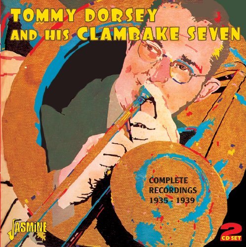 Cover for Tommy Dorsey &amp; Clambake Seven · Complete Recordings 1935-1939 (CD) (2009)