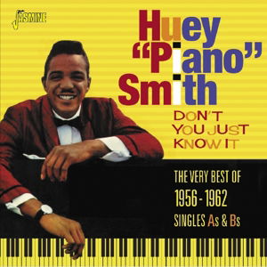 Don't You Just Know It - Huey 'piano' Smith - Musik - JASMINE - 0604988305920 - 12. februar 2016