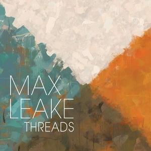 Cover for Max Leake  · Threads (CD) (2025)