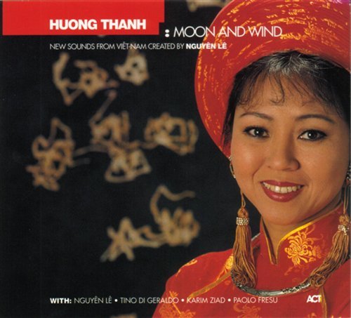 Moon & Wind - Huong Thanh - Music - ACT - 0614427926920 - June 5, 2006