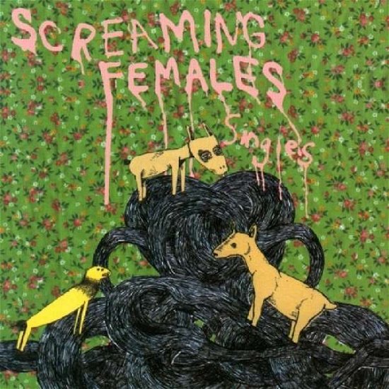Singles - Screaming Females - Música - Don Giovanni - 0616822088920 - 9 de fevereiro de 2010