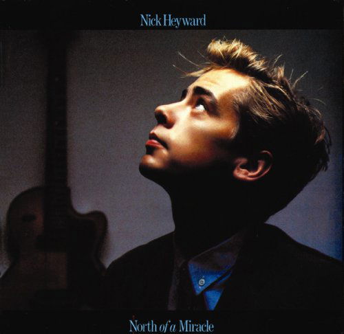 Cover for Nick Heyward · North of a Miracle (CD) (2009)