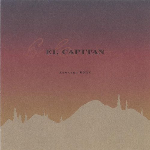 Cover for El Capitan · Atwater Knec (CD) (2005)