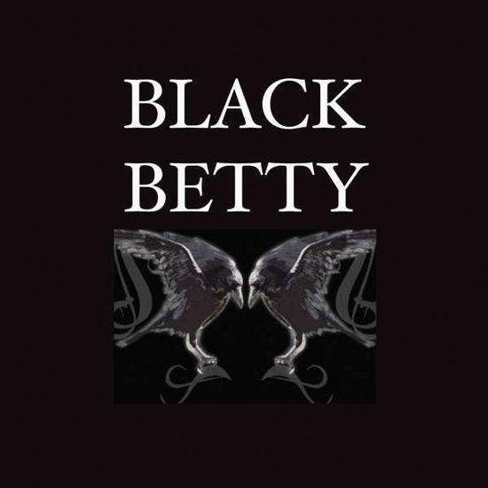 Black Betty - Black Betty - Musiikki - METAL - 0620673302920 - tiistai 12. syyskuuta 2017