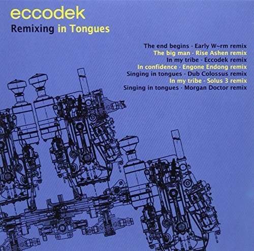 Cover for Eccodek · Remixing in Tongues (CD) [EP edition] (2015)