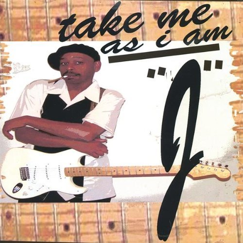 Cover for J · Take Me As I Am (CD) (2003)