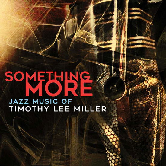 Cover for Timothy Lee Miller · Something More (CD) (2018)