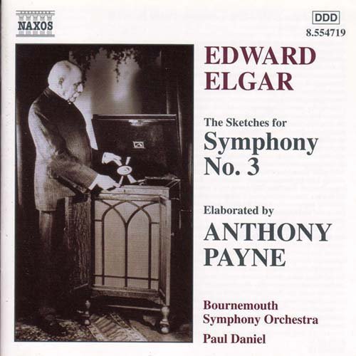 Sketches for Symphony 3 - Elgar / Payne / Bournemouth Sym Orch / Daniel - Muziek - NAXOS - 0636943471920 - 16 mei 2000