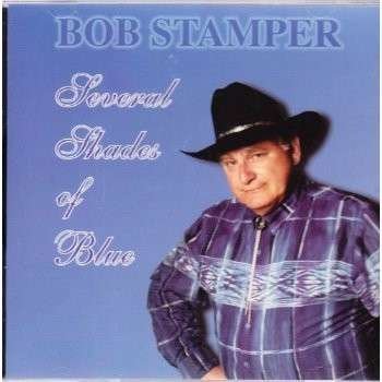 Cover for Bob Stamper · Several Shades of Blue (CD) (2000)