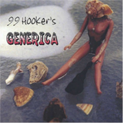 Cover for 99 Hooker's Generica · 99 Hookers Generica (CD) (2005)