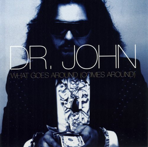 Dr. John - Whatever Goes Around - Dr John - Musiikki - DBK - 0646315011920 - tiistai 23. toukokuuta 2006