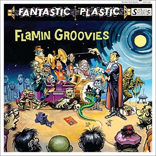 Flamin Groovies · Fantastic Plastic (CD) (2017)