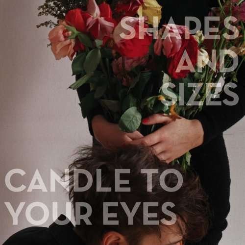 Cover for Shapes And Sizes · Candle To Your Eyes (CD) [Digipak] (2010)
