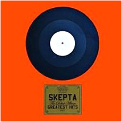 Greatest Hits - Skepta - Música - BOY BETTER KNOW - 0666017171920 - 24 de setembro de 2007