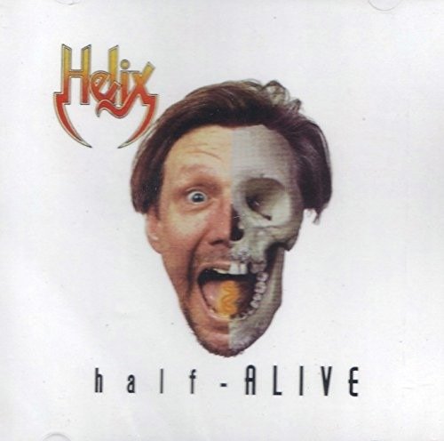Cover for Helix · Half Alive (CD) (2016)