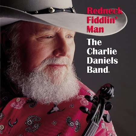 Redneck Fiddlin Man - Charlie Daniels - Musik - Blue Hat Records - 0684038815920 - 23. Juli 2002