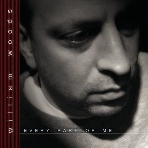 Cover for William Woods · Every Part of Me (CD) (2005)