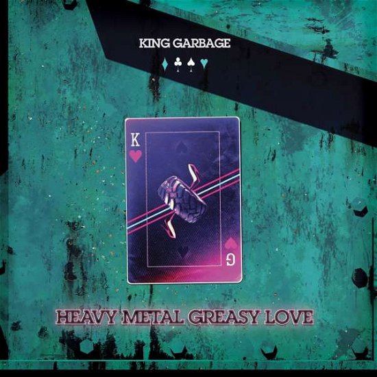 Cover for King Garbage · Heavy Metal Greasy Love (CD) (2022)