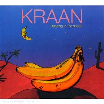 Cover for Kraan · Dancing in the Shade (CD) (2005)