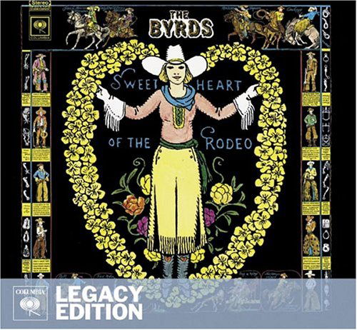 The Byrds · Sweethearts Of The Rodeo - Deluxe (CD) [Legacy edition] (2003)