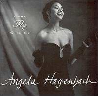 Cover for Angela Hagenbach · Come Fly with Me (CD) (2003)