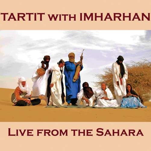 Cover for Tartit With Imharhan · Live From The Sahara (CD) (2013)