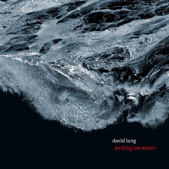 Lang / Writing On Water - London Sinfonietta / Synergy Vocals / Crash Ensemble/+ - Music - CANTALOUPE MUSIC - 0713746313920 - April 27, 2018