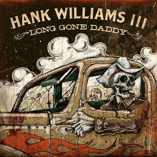 Cover for Hank -Iii- Williams · Long Gone Daddy (CD) (2012)