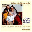 Cover for Steve Laspina · When Children Smile (CD) (1997)