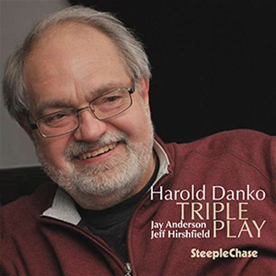 Triple Play - Harold Danko - Musikk - STEEPLECHASE - 0716043183920 - 16. november 2017