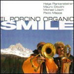 Cover for Compilation · El Porcino Organic Smile (CD) (2009)