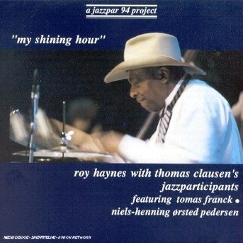 Cover for Haynes Roy · My Shining Hour (CD) (1995)