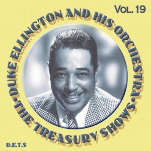 Treasury Shows Vol.19 - Ellington, Duke & His Orchestra - Musik - DETS - 0717101901920 - 17 mars 2023