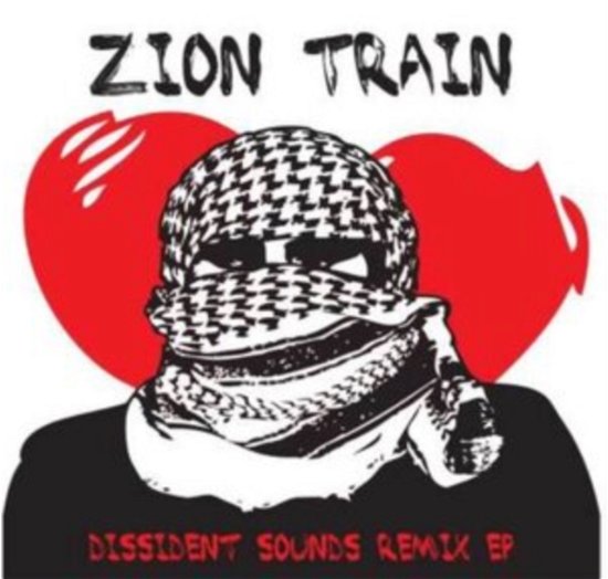 Cover for Zion Train · Dissident Sounds Remix EP (LP) (2024)