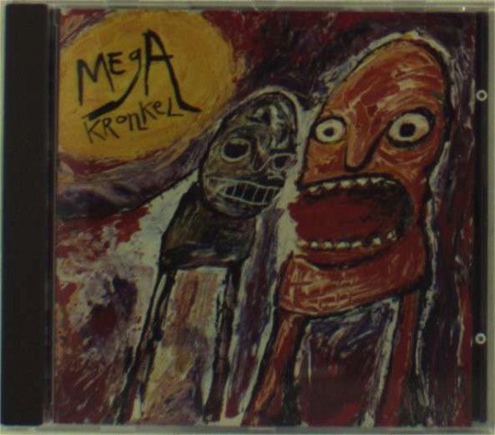 Megakronkel - Megakronkel - Musik - KONKURREL - 0718751325920 - 21. mars 1993
