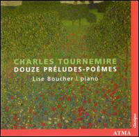 Douze Preludes / Poemes - C. Tournemire - Musiikki - ATMA CLASSIQUE - 0722056232920 - perjantai 1. lokakuuta 2004