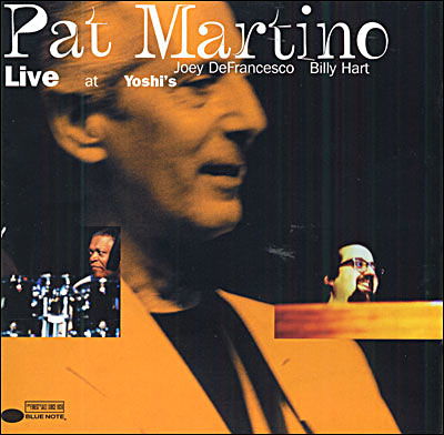 Live at Yoshi's - Pat Martino - Musiikki - CAPITOL - 0724349974920 - tiistai 19. kesäkuuta 2001