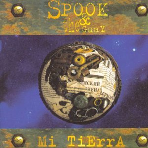 Cover for Spook &amp; the Guay · Mi tierra (CD) (2018)