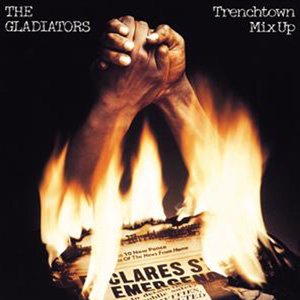 Cover for Gladiators · Trench Town Mix Up (CD) (2000)