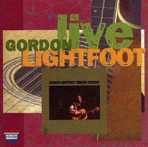 Live - Gordon Lightfoot - Música - CAPITOL - 0724385329920 - 30 de junho de 1990